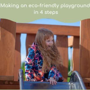Making an eco-friendly playground in 4 steps